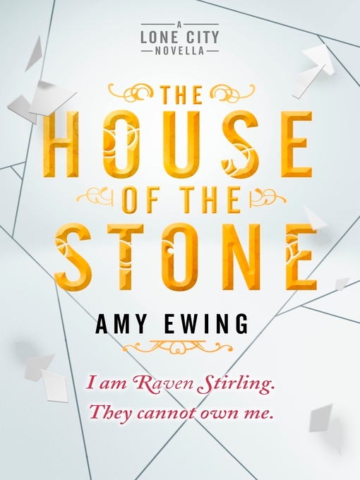 Title details for The House of the Stone by Amy Ewing - Available